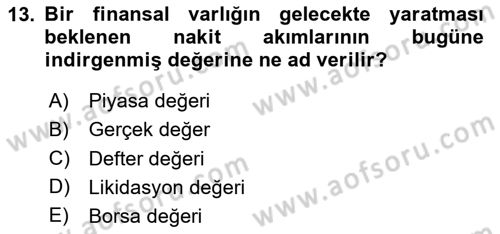 Finansal Tablolar Analizi Dersi 2023 - 2024 Yılı Yaz Okulu Sınav Soruları 13. Soru
