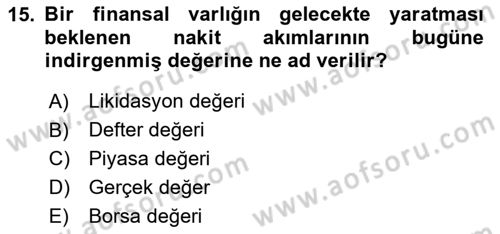 Finansal Tablolar Analizi Dersi 2024 - 2025 Yılı Yaz Okulu Sınav Soruları 15. Soru