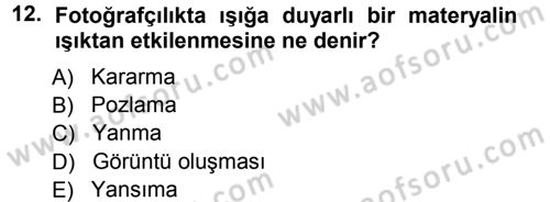Temel Fotoğrafçılık Dersi Ara Sınavı Deneme Sınav Soruları 12. Soru
