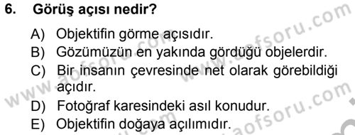Temel Fotoğrafçılık Dersi Ara Sınavı Deneme Sınav Soruları 6. Soru