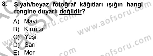 Temel Fotoğrafçılık Dersi Ara Sınavı Deneme Sınav Soruları 8. Soru