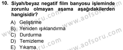 Temel Fotoğrafçılık Dersi 2012 - 2013 Yılı (Final) Dönem Sonu Sınav Soruları 10. Soru