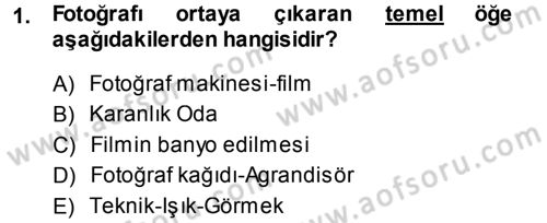 Temel Fotoğrafçılık Dersi Ara Sınavı Deneme Sınav Soruları 1. Soru