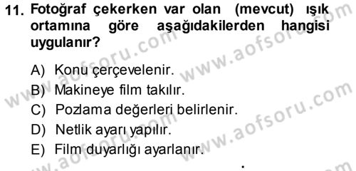 Temel Fotoğrafçılık Dersi Ara Sınavı Deneme Sınav Soruları 11. Soru