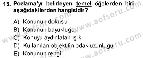 Temel Fotoğrafçılık Dersi Ara Sınavı Deneme Sınav Soruları 13. Soru