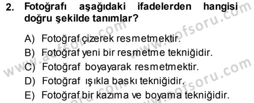 Temel Fotoğrafçılık Dersi Ara Sınavı Deneme Sınav Soruları 2. Soru