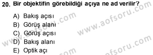Temel Fotoğrafçılık Dersi Ara Sınavı Deneme Sınav Soruları 20. Soru
