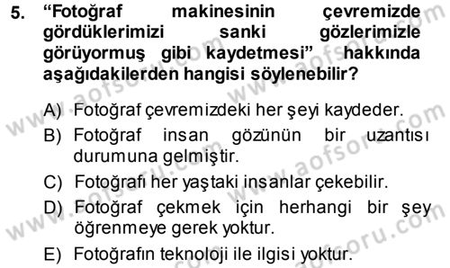 Temel Fotoğrafçılık Dersi Ara Sınavı Deneme Sınav Soruları 5. Soru