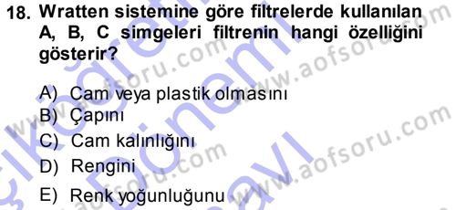 Temel Fotoğrafçılık Dersi 2013 - 2014 Yılı (Final) Dönem Sonu Sınavı 18. Soru