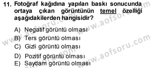Temel Fotoğrafçılık Dersi 2013 - 2014 Yılı Tek Ders Sınav Soruları 11. Soru