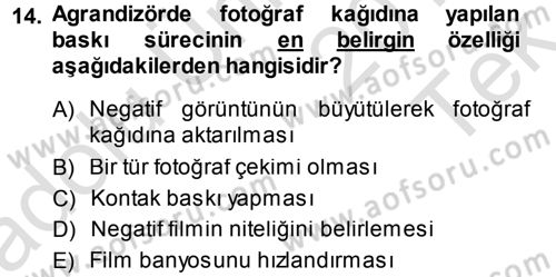 Temel Fotoğrafçılık Dersi 2013 - 2014 Yılı Tek Ders Sınav Soruları 14. Soru