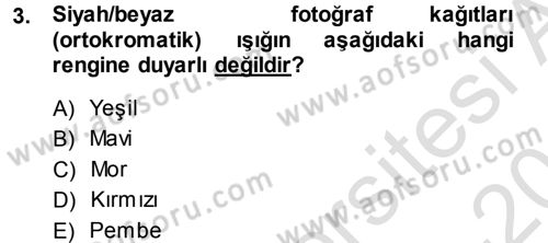 Temel Fotoğrafçılık Dersi 2013 - 2014 Yılı Tek Ders Sınav Soruları 3. Soru
