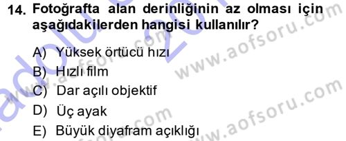 Temel Fotoğrafçılık Dersi Ara Sınavı Deneme Sınav Soruları 14. Soru