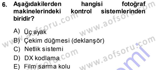 Temel Fotoğrafçılık Dersi 2014 - 2015 Yılı (Vize) Ara Sınav Soruları 6. Soru