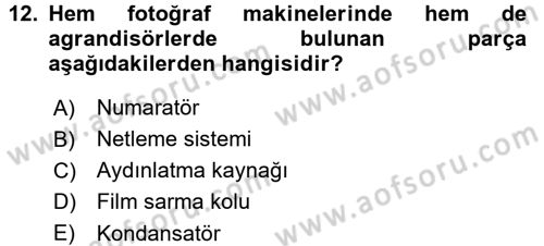 Temel Fotoğrafçılık Dersi 2015 - 2016 Yılı (Final) Dönem Sonu Sınav Soruları 12. Soru