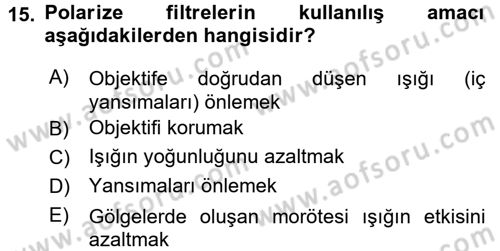 Temel Fotoğrafçılık Dersi 2015 - 2016 Yılı (Final) Dönem Sonu Sınav Soruları 15. Soru