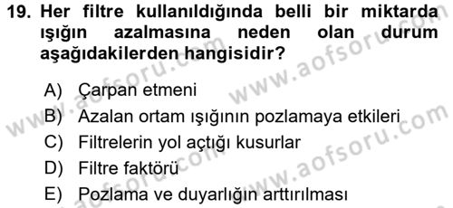 Temel Fotoğrafçılık Dersi 2015 - 2016 Yılı (Final) Dönem Sonu Sınav Soruları 19. Soru