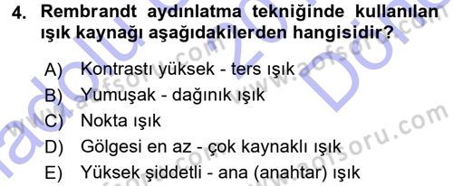 Temel Fotoğrafçılık Dersi 2015 - 2016 Yılı (Final) Dönem Sonu Sınav Soruları 4. Soru