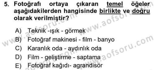 Temel Fotoğrafçılık Dersi 2015 - 2016 Yılı (Final) Dönem Sonu Sınav Soruları 5. Soru