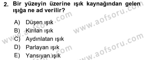 Temel Fotoğrafçılık Dersi 2015 - 2016 Yılı Tek Ders Sınavı 2. Soru