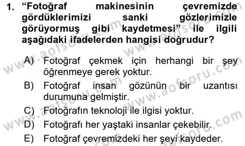 Temel Fotoğrafçılık Dersi 2016 - 2017 Yılı 3 Ders Sınav Soruları 1. Soru