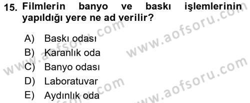 Temel Fotoğrafçılık Dersi 2016 - 2017 Yılı 3 Ders Sınav Soruları 15. Soru