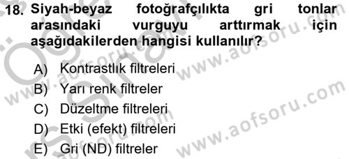 Temel Fotoğrafçılık Dersi 2016 - 2017 Yılı 3 Ders Sınav Soruları 18. Soru