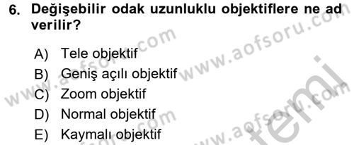 Temel Fotoğrafçılık Dersi 2016 - 2017 Yılı 3 Ders Sınav Soruları 6. Soru