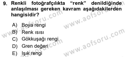 Temel Fotoğrafçılık Dersi 2016 - 2017 Yılı 3 Ders Sınav Soruları 9. Soru