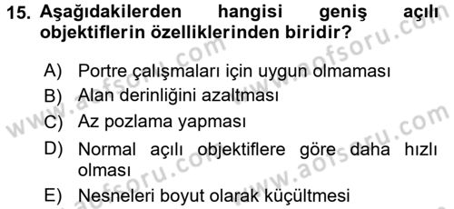 Temel Fotoğrafçılık Dersi 2016 - 2017 Yılı (Vize) Ara Sınav Soruları 15. Soru