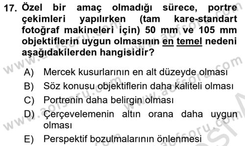 Temel Fotoğrafçılık Dersi 2016 - 2017 Yılı (Vize) Ara Sınav Soruları 17. Soru