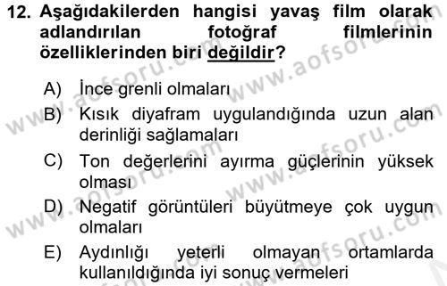Temel Fotoğrafçılık Dersi 2016 - 2017 Yılı (Final) Dönem Sonu Sınav Soruları 12. Soru