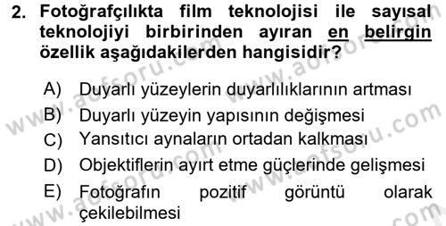 Temel Fotoğrafçılık Dersi 2016 - 2017 Yılı (Final) Dönem Sonu Sınav Soruları 2. Soru