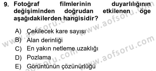Temel Fotoğrafçılık Dersi 2016 - 2017 Yılı (Final) Dönem Sonu Sınav Soruları 9. Soru