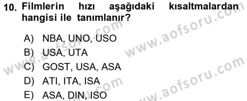 Temel Fotoğrafçılık Dersi 2017 - 2018 Yılı 3 Ders Sınav Soruları 10. Soru