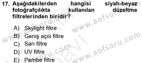 Temel Fotoğrafçılık Dersi 2017 - 2018 Yılı 3 Ders Sınav Soruları 17. Soru