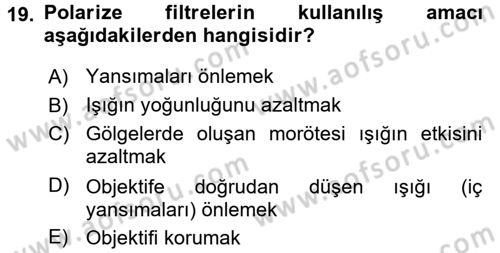 Temel Fotoğrafçılık Dersi 2017 - 2018 Yılı 3 Ders Sınav Soruları 19. Soru
