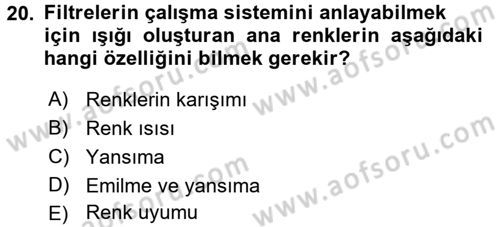 Temel Fotoğrafçılık Dersi 2017 - 2018 Yılı 3 Ders Sınav Soruları 20. Soru