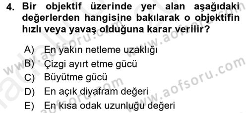 Temel Fotoğrafçılık Dersi 2017 - 2018 Yılı 3 Ders Sınav Soruları 4. Soru