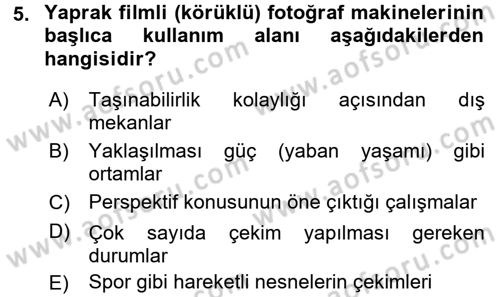 Temel Fotoğrafçılık Dersi 2017 - 2018 Yılı (Vize) Ara Sınavı 5. Soru