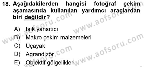 Temel Fotoğrafçılık Dersi 2017 - 2018 Yılı (Final) Dönem Sonu Sınav Soruları 18. Soru