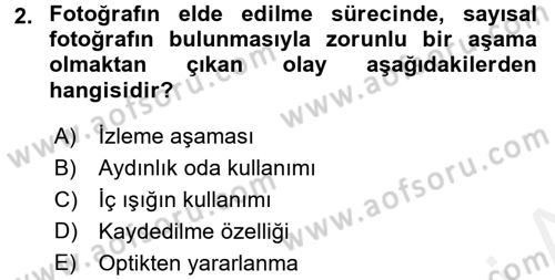 Temel Fotoğrafçılık Dersi 2017 - 2018 Yılı (Final) Dönem Sonu Sınav Soruları 2. Soru