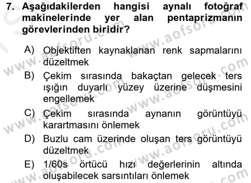 Temel Fotoğrafçılık Dersi 2017 - 2018 Yılı (Final) Dönem Sonu Sınav Soruları 7. Soru