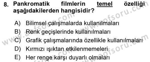 Temel Fotoğrafçılık Dersi 2017 - 2018 Yılı (Final) Dönem Sonu Sınav Soruları 8. Soru