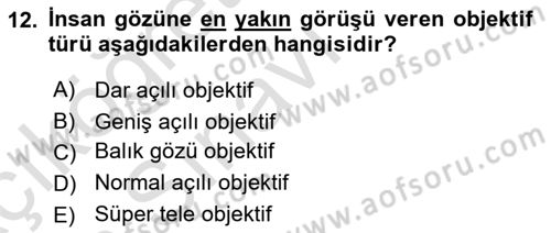 Temel Fotoğrafçılık Dersi 2018 - 2019 Yılı 3 Ders Sınav Soruları 12. Soru