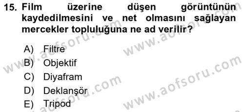 Temel Fotoğrafçılık Dersi 2018 - 2019 Yılı 3 Ders Sınav Soruları 15. Soru