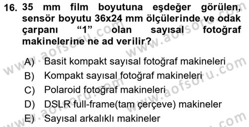 Temel Fotoğrafçılık Dersi 2018 - 2019 Yılı 3 Ders Sınav Soruları 16. Soru