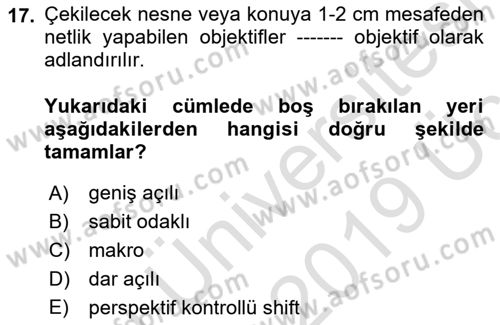 Temel Fotoğrafçılık Dersi 2018 - 2019 Yılı 3 Ders Sınav Soruları 17. Soru