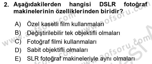 Temel Fotoğrafçılık Dersi 2018 - 2019 Yılı 3 Ders Sınav Soruları 2. Soru