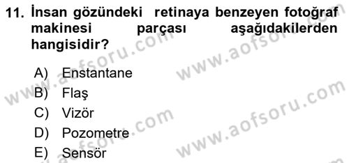 Temel Fotoğrafçılık Dersi Ara Sınavı Deneme Sınav Soruları 11. Soru